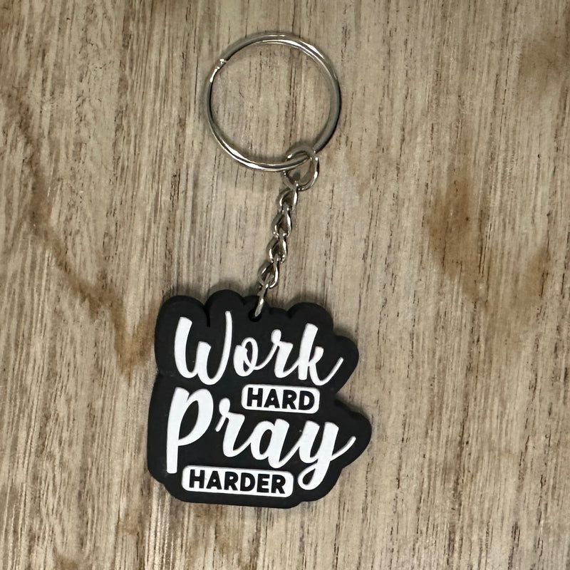 Work hard pray harder - key ring